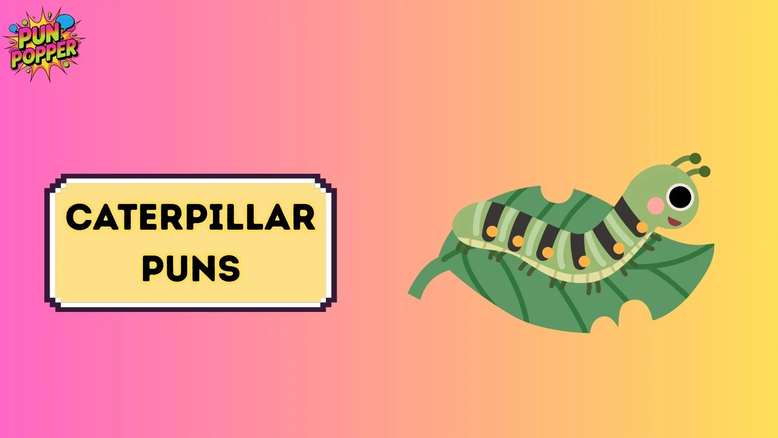 caterpillar puns