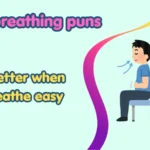 breathing puns
