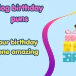 dog birthday puns