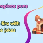 fireplace puns