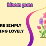 bloom puns