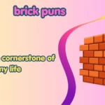 brick puns