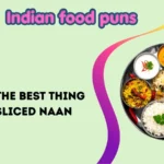 Indian food puns