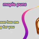 Maple puns