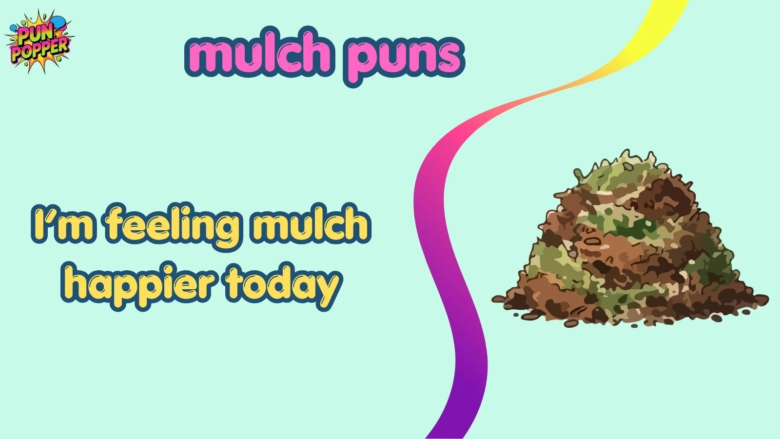 mulch puns