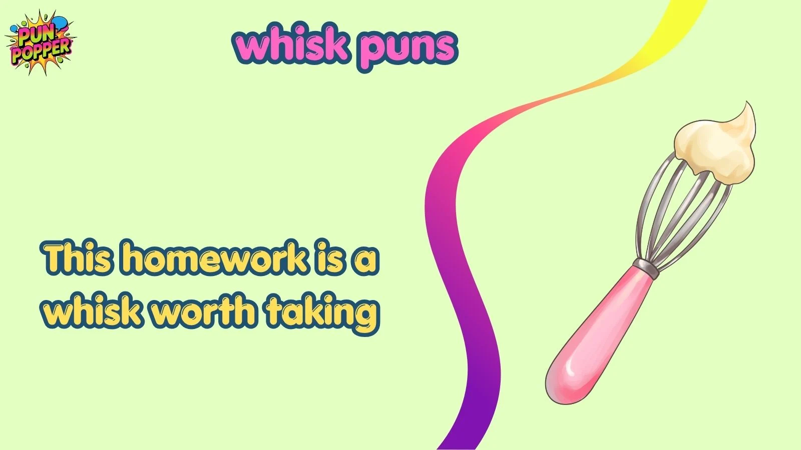 whisk puns