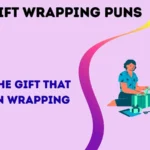 gift wrapping puns