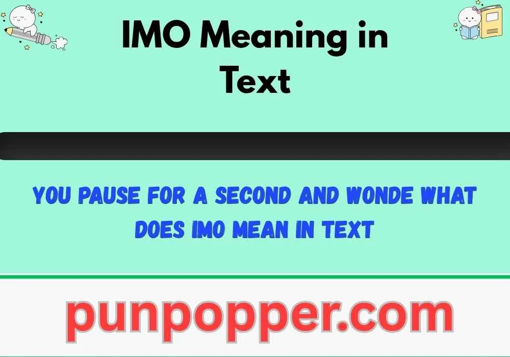 IMO Meaning in Text