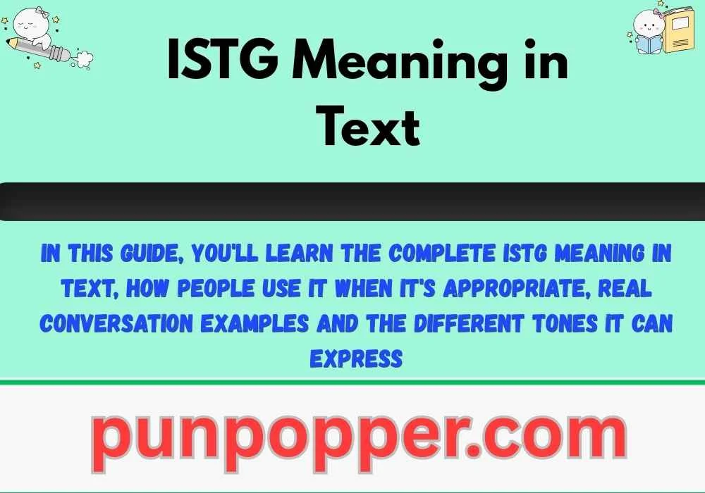 ISTG Meaning in Text