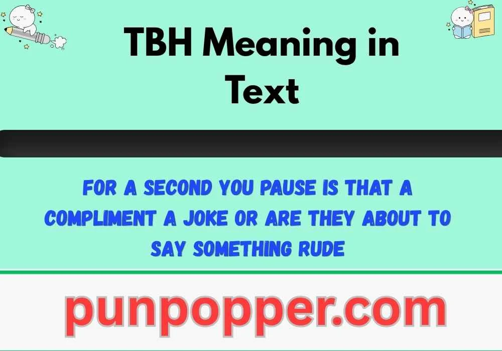 TBH Meaning in Text