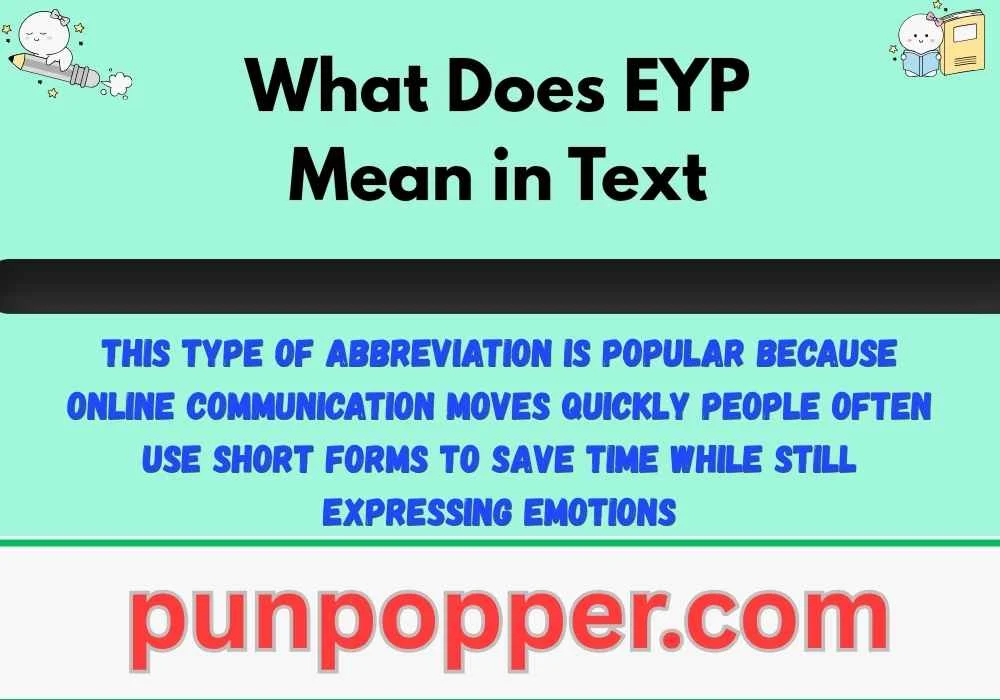 What Does EYP Mean in Text