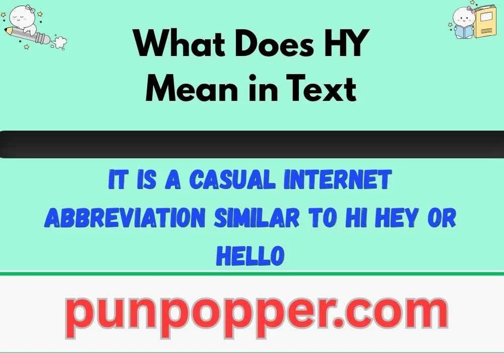 What Does HY Mean in Text