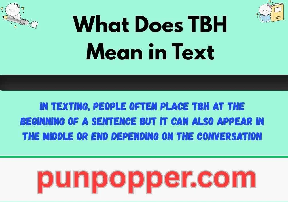 What Does TBH Mean in Text