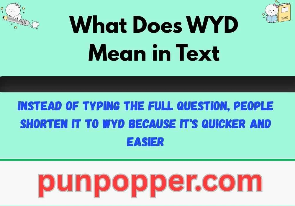 What Does WYD Mean in Text