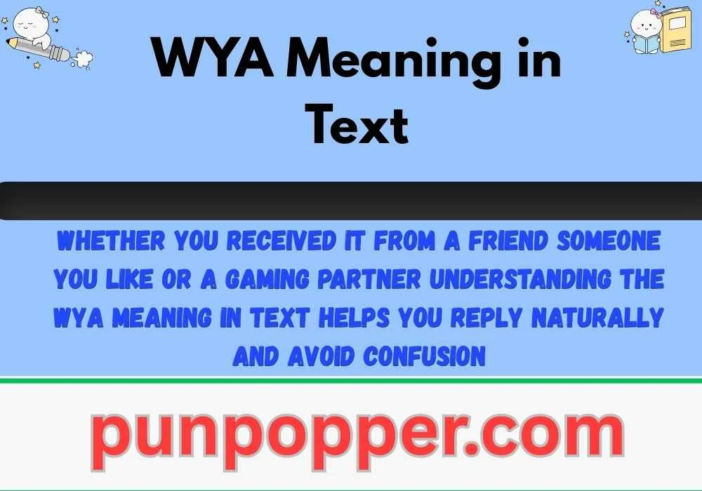 WYA Meaning in Text